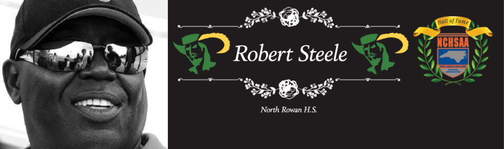 NCHSAA HOF Member, Robert Steele, passes
